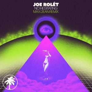 Joe Rolét - No Hesitating (Max Dean Remix)  [Teaser]