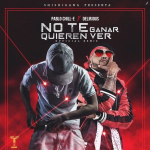 No Te Quieren Ver Ganar - Remix