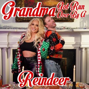 Grandma Got Run Over By a Reindeer