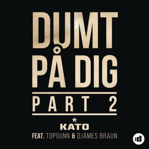 Dumt på dig, Part 2