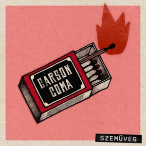 Szemüveg by Carson Coma & Dzsúdló
