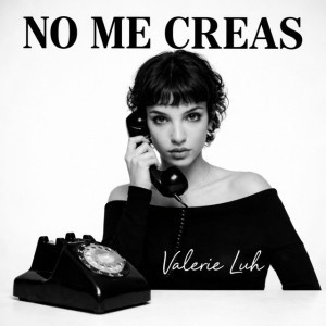 No me creas