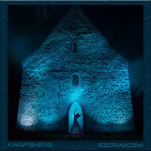 Szórakozni by Kingfishers