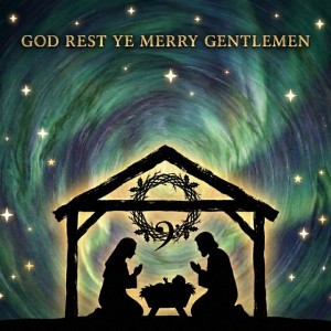 God Rest Ye Merry Gentlemen
