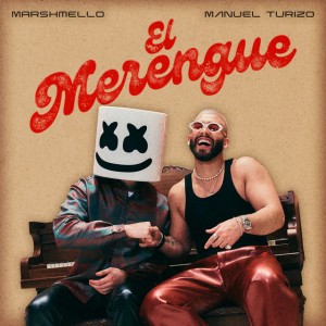 El Merengue by Marshmello & Manuel Turizo