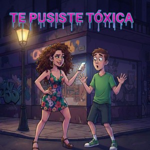 Te Pusiste Tóxica