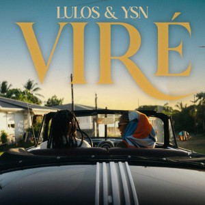 Viré by LulOs & YSN