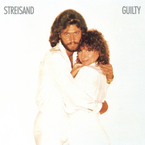 Guilty (with Barry Gibb)