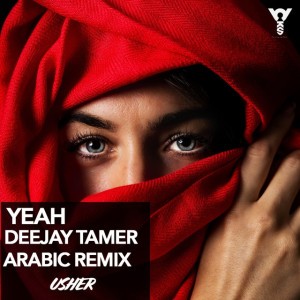 YEAH (DEEJAY TAMER Egyptian Remix)