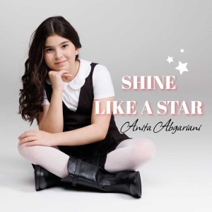Shine Like a Star by Anita Abgariani