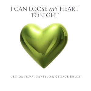 I Can Loose My Heart Tonight - Radio Mix