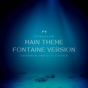 Genshin Impact Main Theme - Fontaine Version