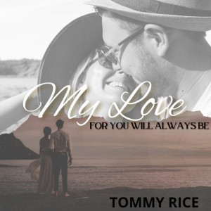 My Love for You Will Always Be