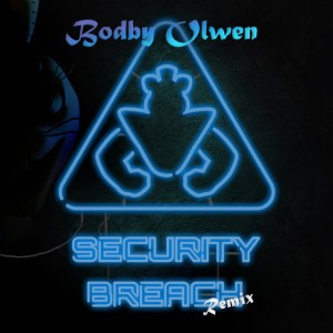 Security Breach (Remix)