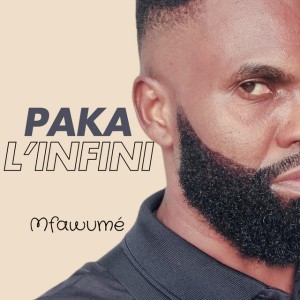 Paka l'infini by Mfawumé