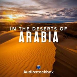In The Deserts Of Arabia by AudioStockBox