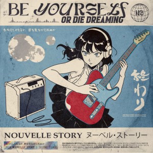 Be Yourself Or Die Dreaming