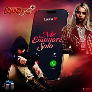 Me Enamoré Solo by Calibre 50