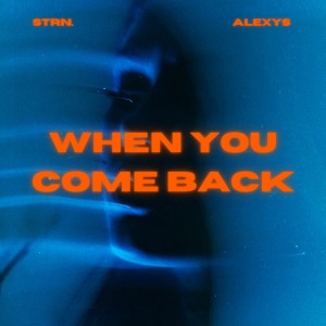When You Come Back