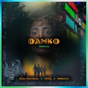 Danko (Remix) by Ezra Neethings & Nimix & KHOISAN
