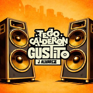 Gustito by Tego Calderón & J Alvarez