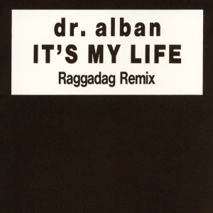 It's My Life (Raggadag remix)