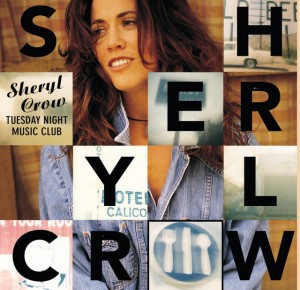 All I Want to Do by Sheryl Crow