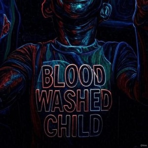 Blood Washed Child