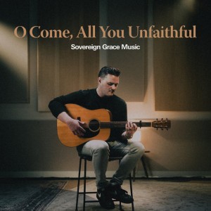 O Come, All You Unfaithful - Acoustic
