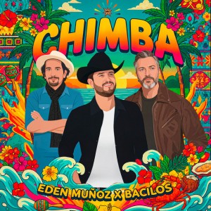 Chimba by Eden Muñoz & Bacilos