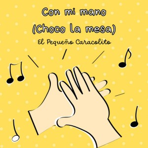 Con mi mano (Choco la mesa)