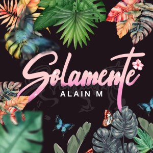 Solamente