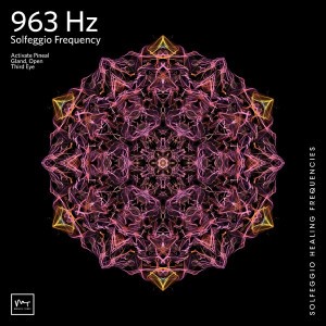 963 Hz Courage & Inner Power