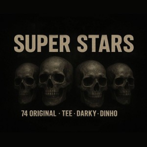 سوبرستـارز (feat. 74 Original Suppa, Darky, TEE & TheRealDinho)