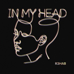 In My Head by R3HAB
