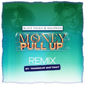 Money Pull Up - Tambour Battant Remix