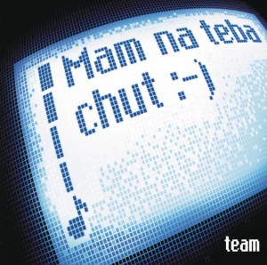 Mam Na Teba Chut