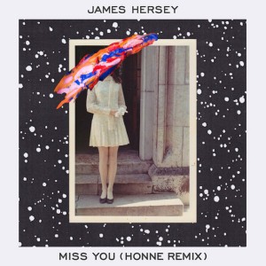 Miss You (Honne remix)