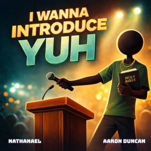 The Message (I Wanna Introduce Yuh)