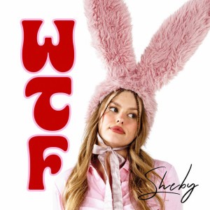 WTF by Sheby