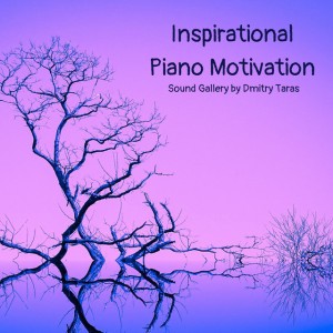 Inspirational Piano Motivation