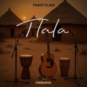 Tlala by Thato Tladi & Chokoma