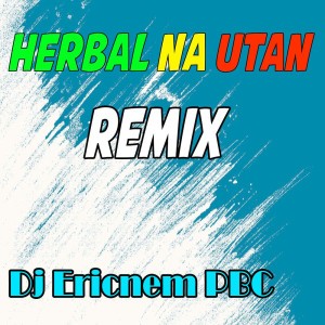 Herbal Na Utan (Remix)