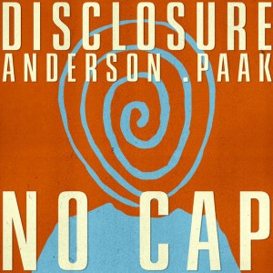 NO CAP by Disclosure & Anderson .Paak