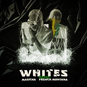 Whites (feat. French Montana) - Remix