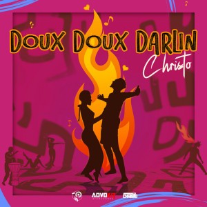 Doux Doux Darlin by Christo & AdvoKit