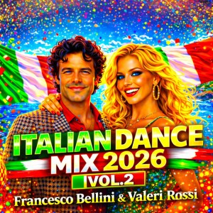 Italian Dance Mix (2026 Vol. 2)