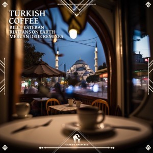 Turkish Coffee - Mercan Dede Downtempo Remix