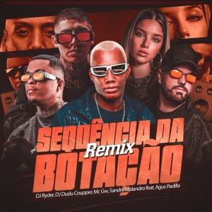 Sequência da Botação - Remix
