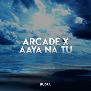 Arcade X Aaya na tu (Mashup)